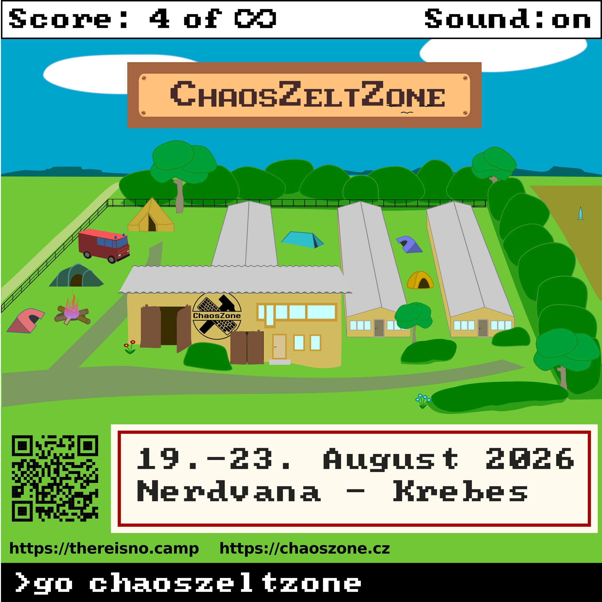 Pixelart Darstellung des Campgeländes, grüne Flächen umringt mit Bäumen, in der Mitte sind 3 längliche Hallen und ein Hauptgebäude zu sehen, zwischen den Gebäuden stehen Zelte. Im oberen Bereich befindet sich eine Statusanzeige: Score: 4 of inf, Sound: on. Im unteren Bereich ist ein QR-Code zu sehen, sowie das Veranstaltungsdatum und Links zur Camp und ChaosZone Seite.